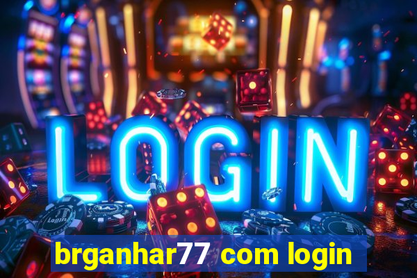 brganhar77 com login